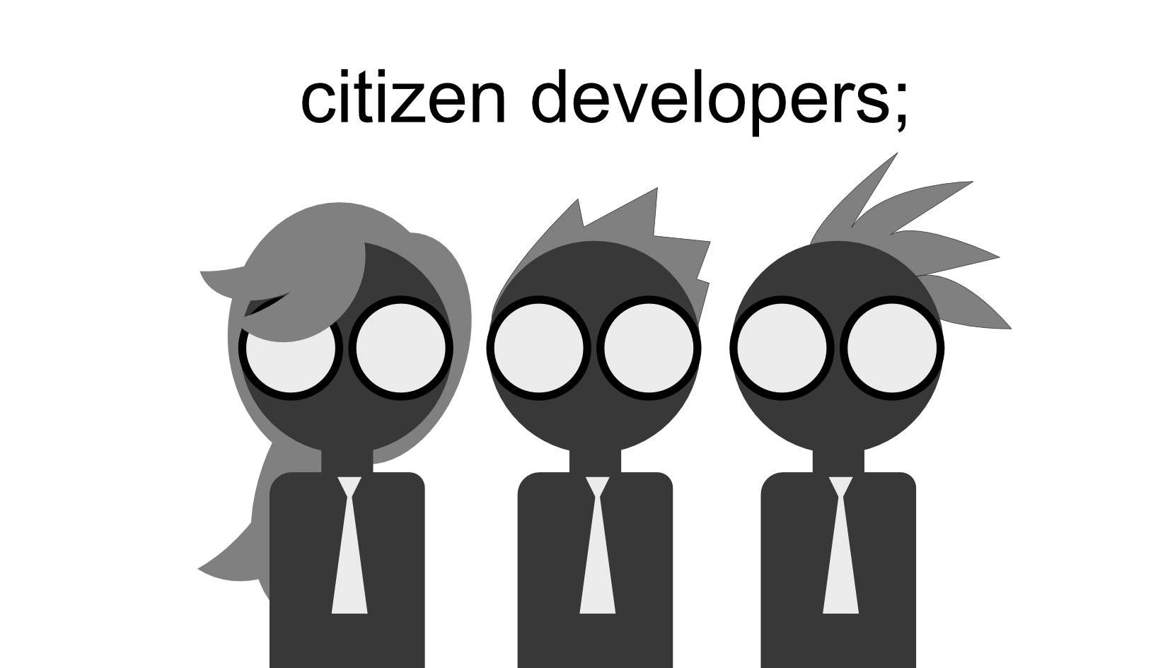 Citizen Developers